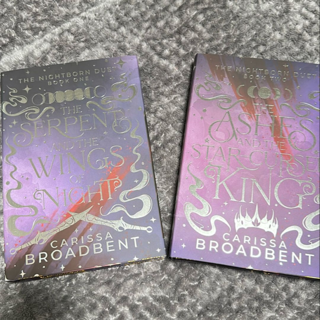 The Serpent and the Wings of Night/The Ashes and the Star Cursed King