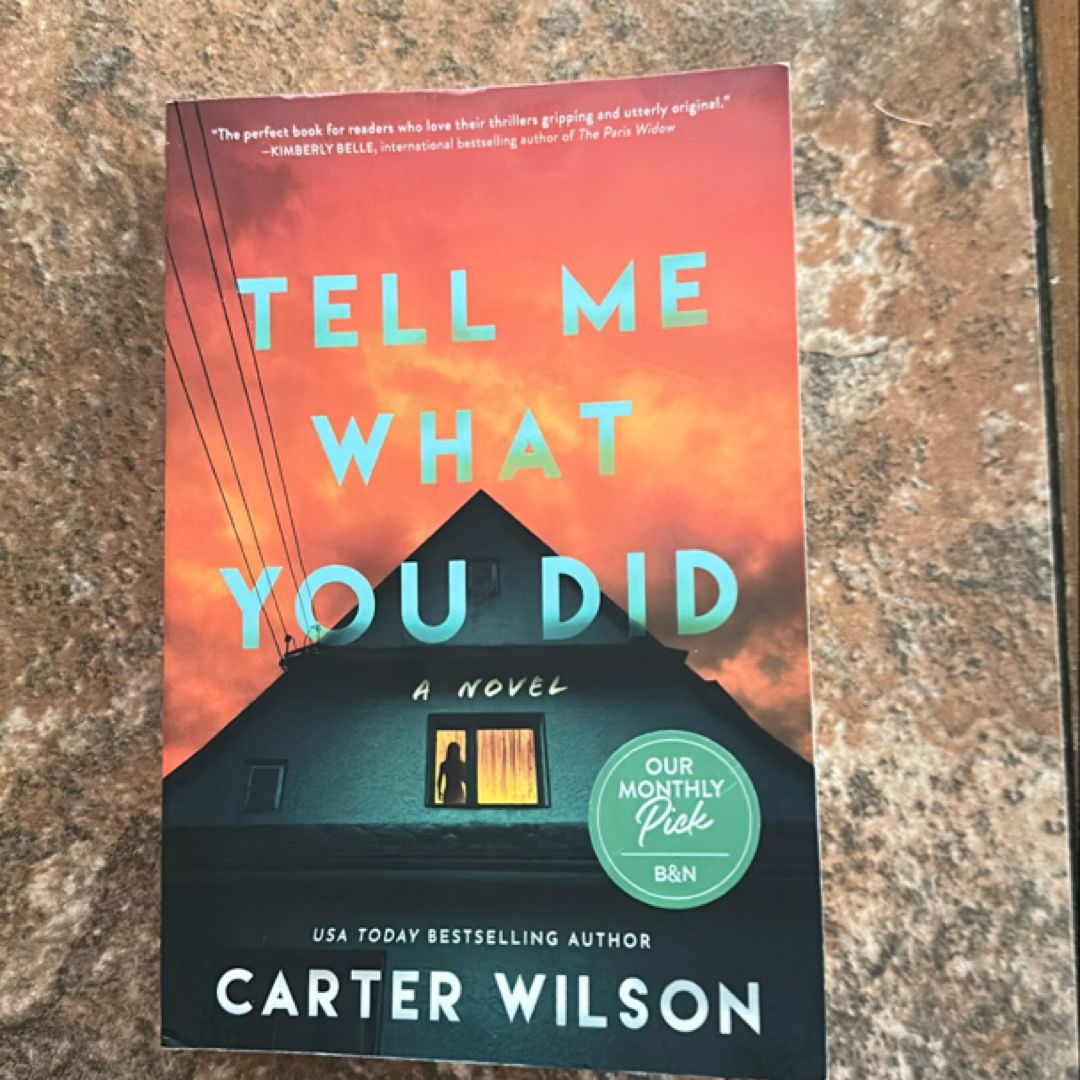 Tell Me What You Did