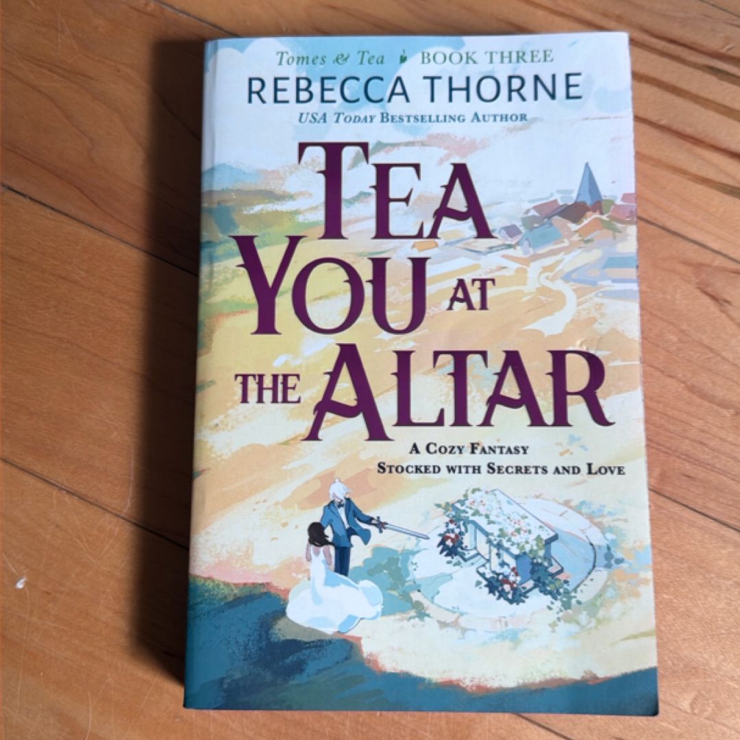 Tea You at the Altar
