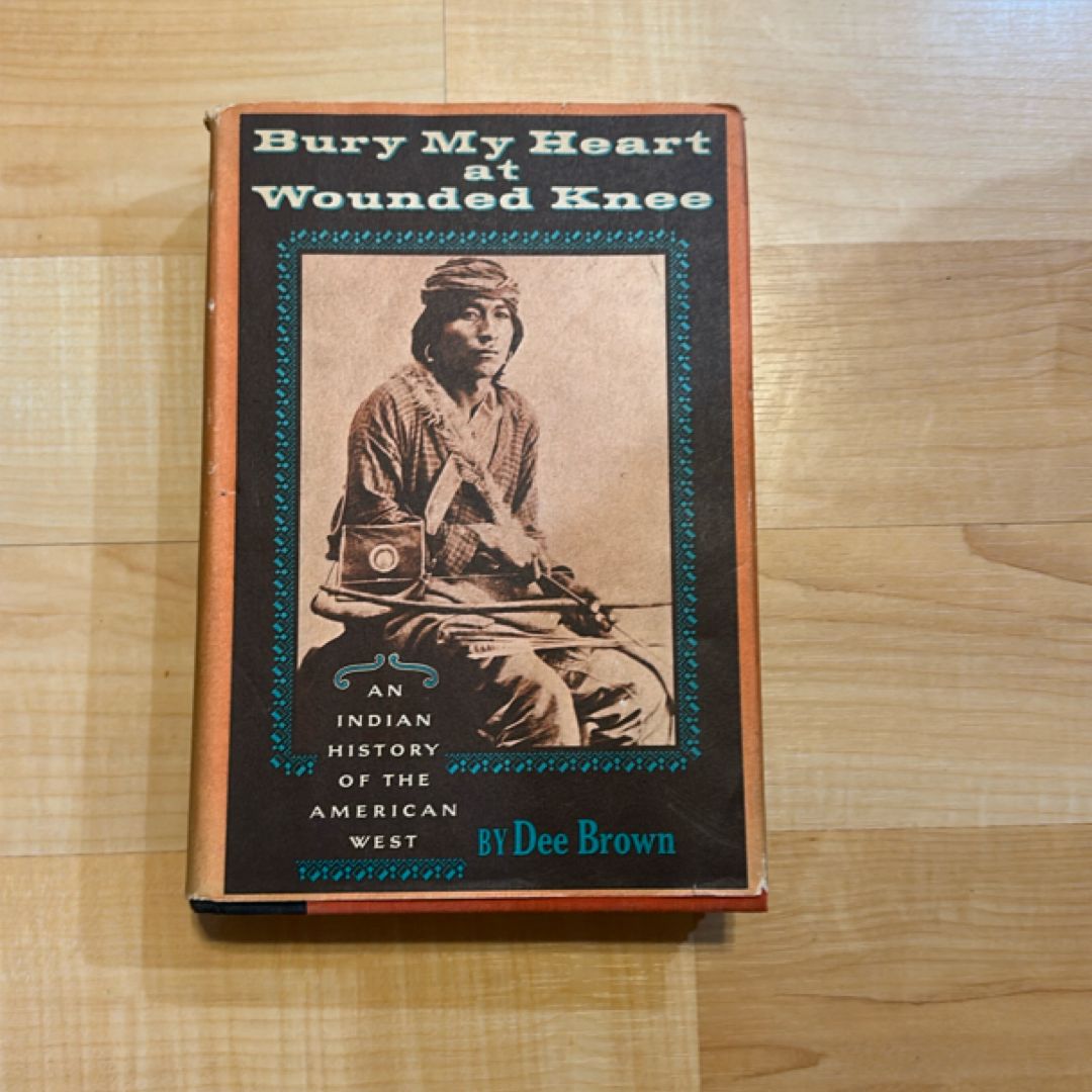 Bury My Heart at Wounded Knee
