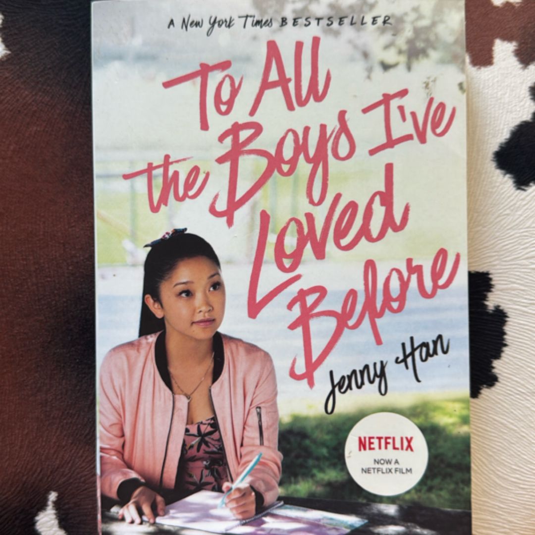 To All the Boys I've Loved Before