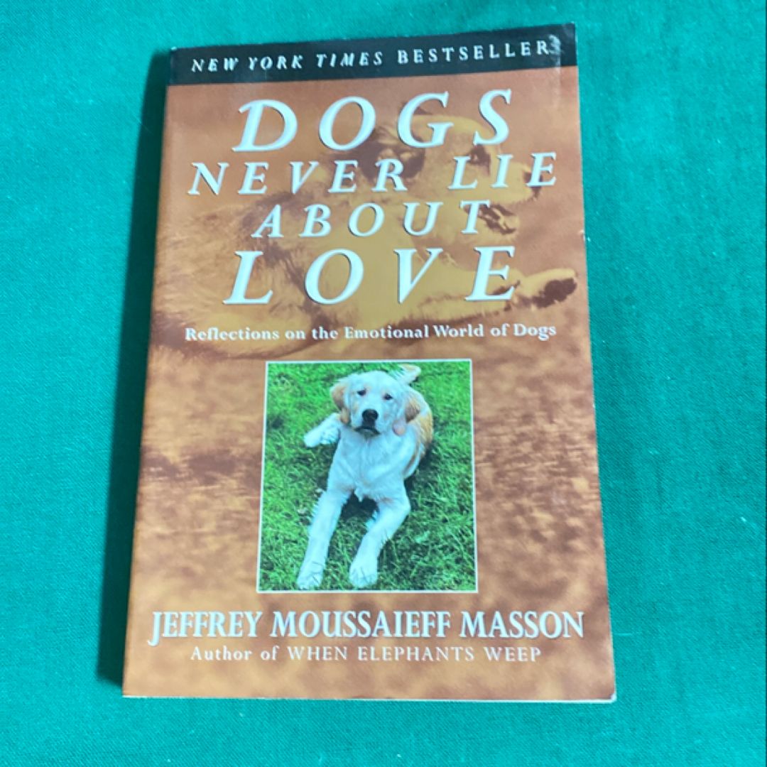 Dogs Never Lie about Love