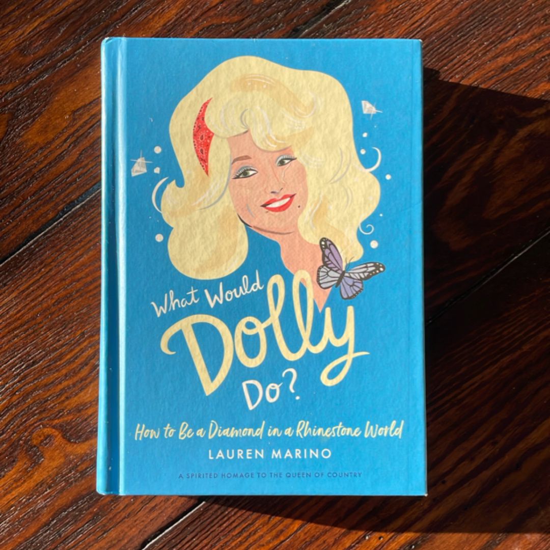 What Would Dolly Do?