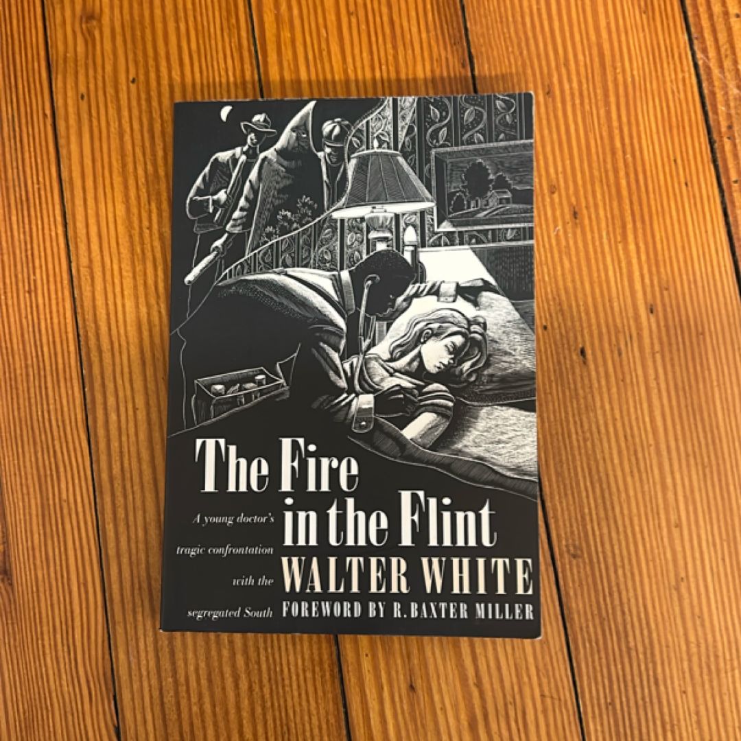 The Fire in the Flint by Walter White, R. Baxter Miller