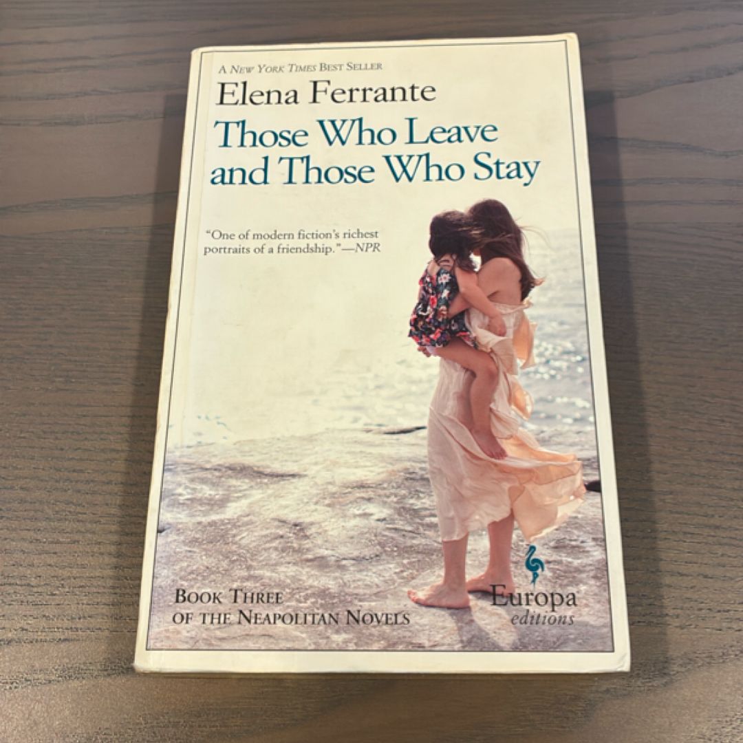 Those Who Leave and Those Who Stay