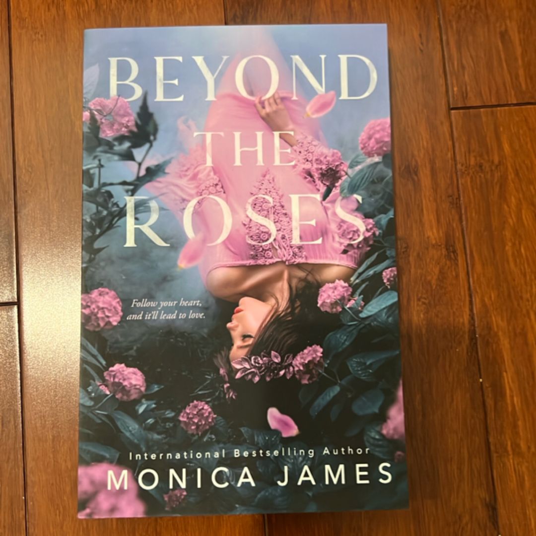 Beyond the Roses