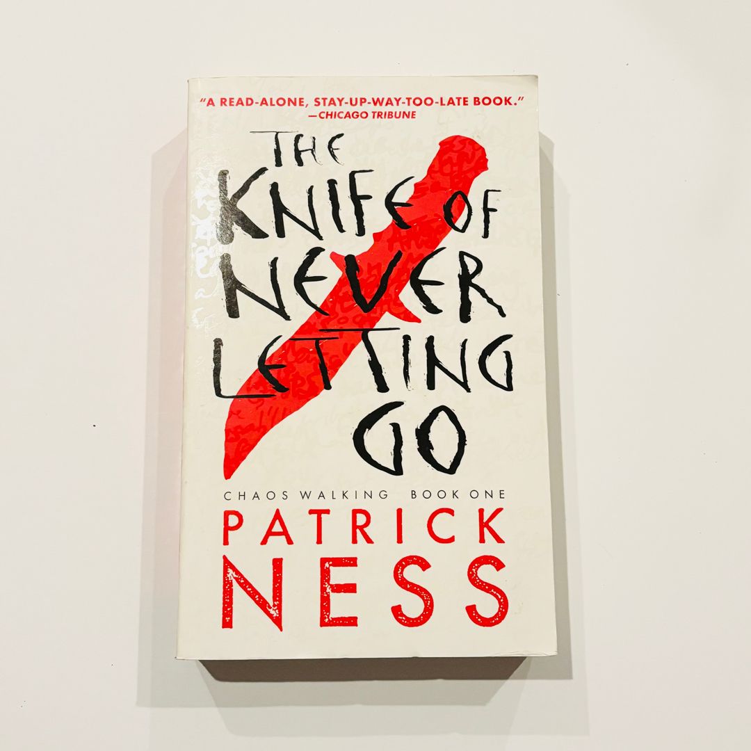 The Knife of Never Letting Go (with Bonus Short Story)