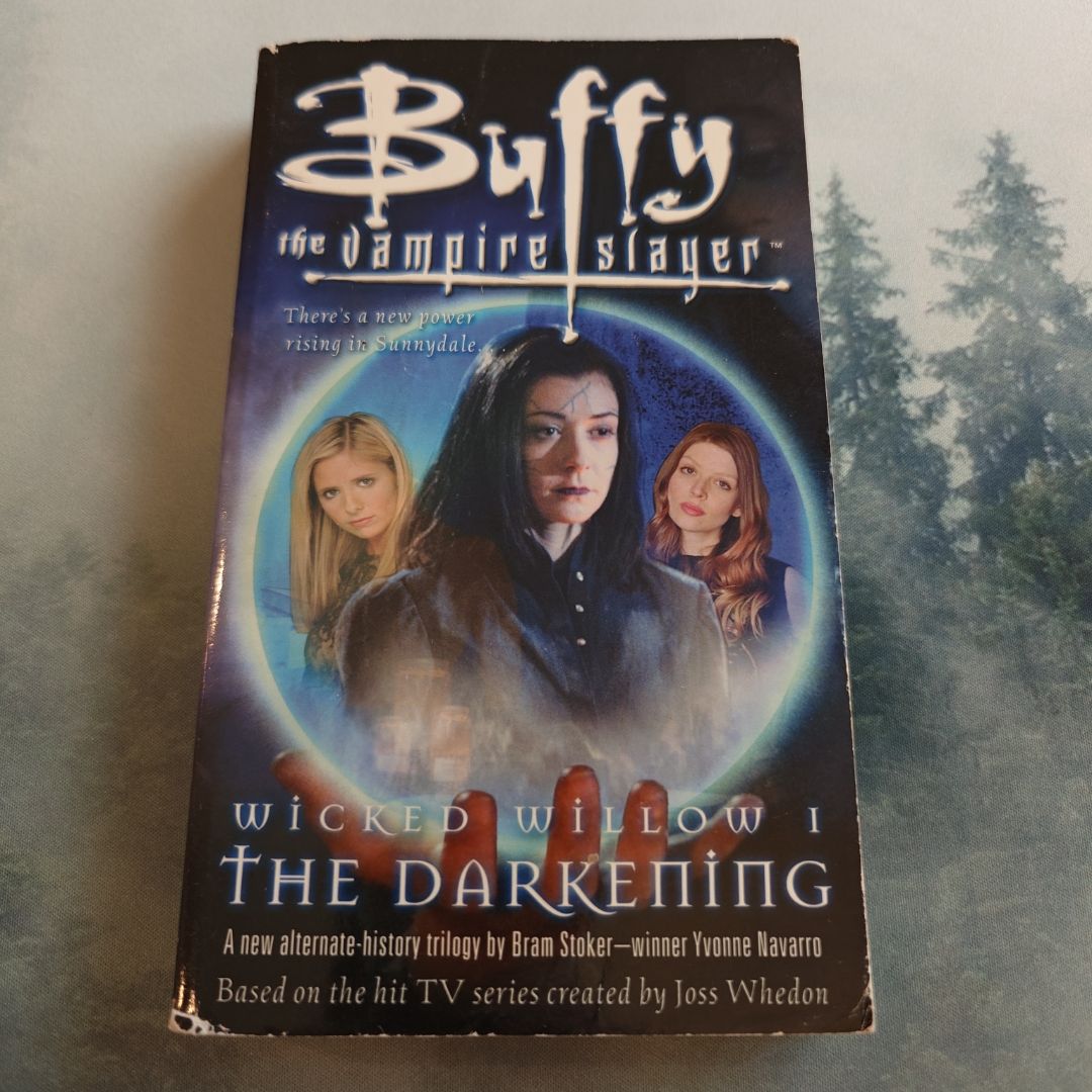 Buffy, Wicked Willow 1 - The Darkening