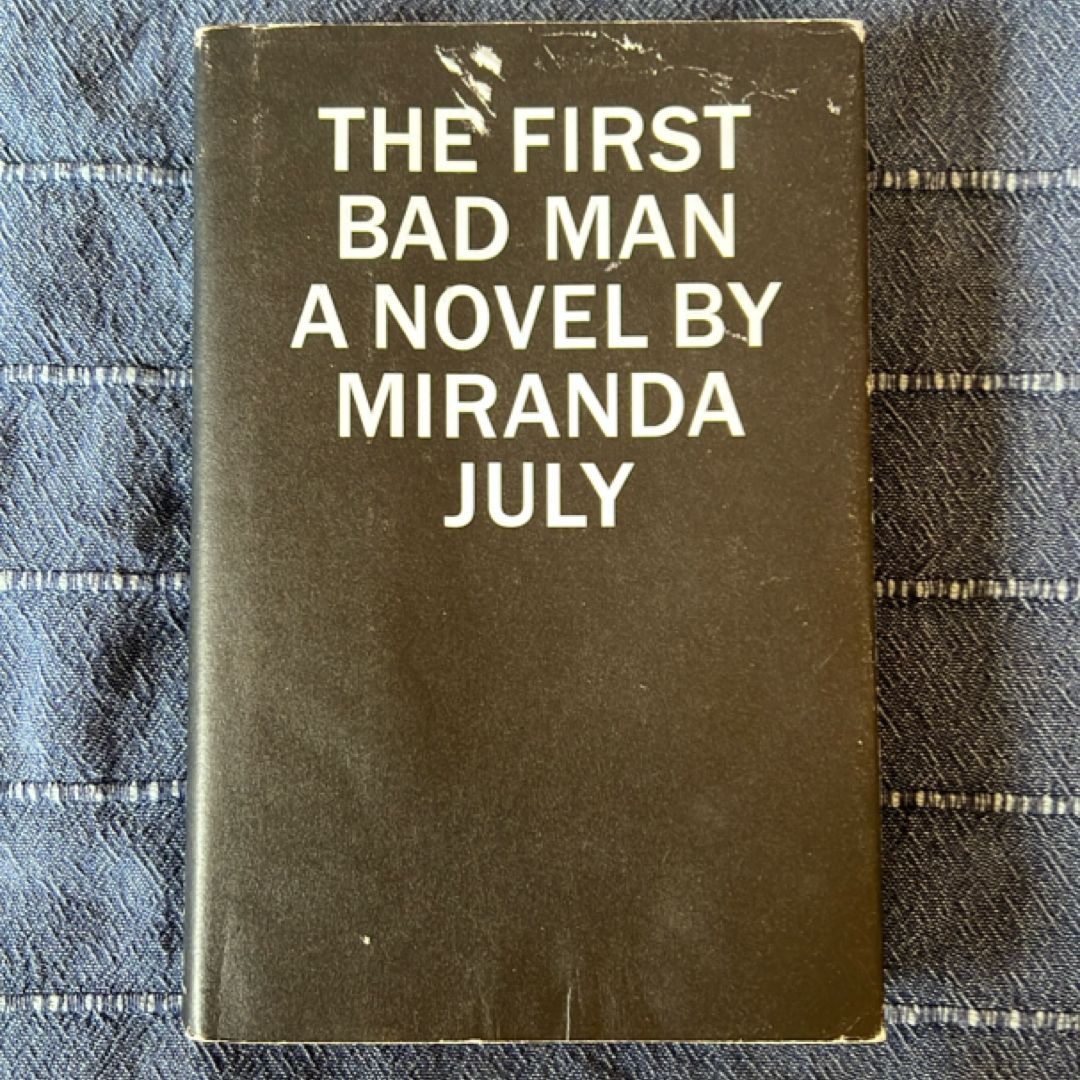 The First Bad Man