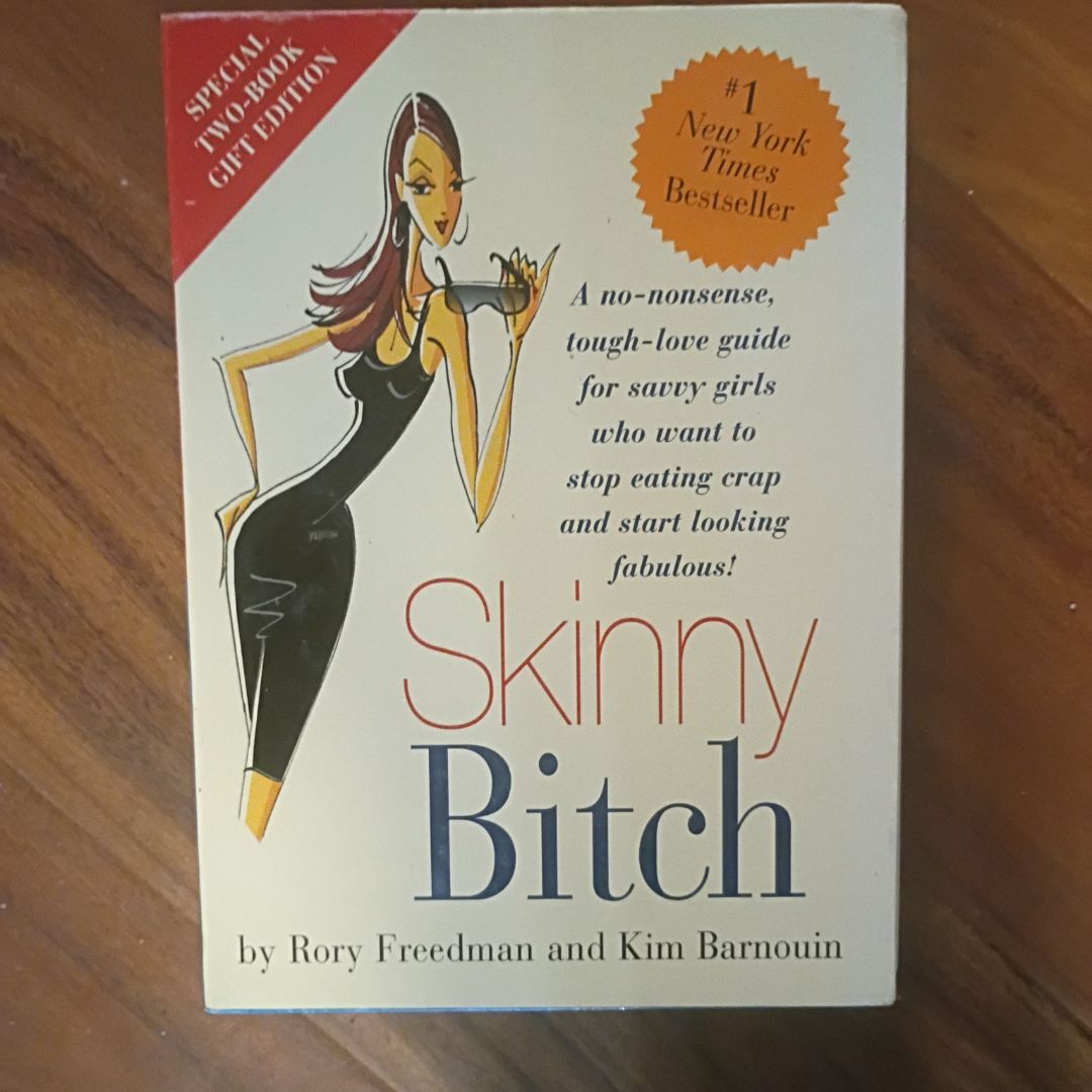 Skinny Bitch 2 BOOK Gift Edition; Skinny Bitch/Skinny Bitch in the Kitch (PLC Edition)