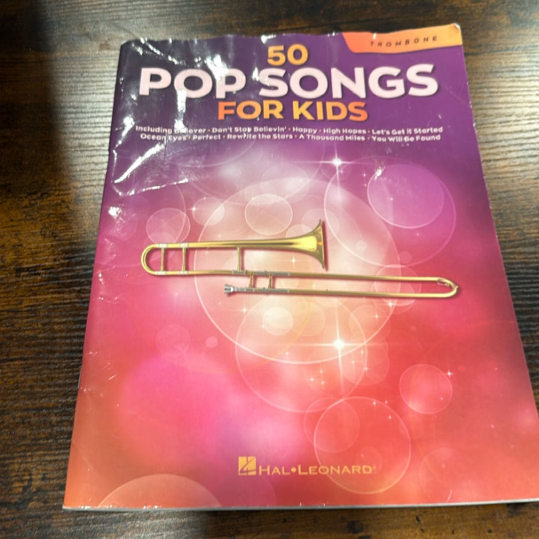 50 Pop Songs for Kids for Trombone