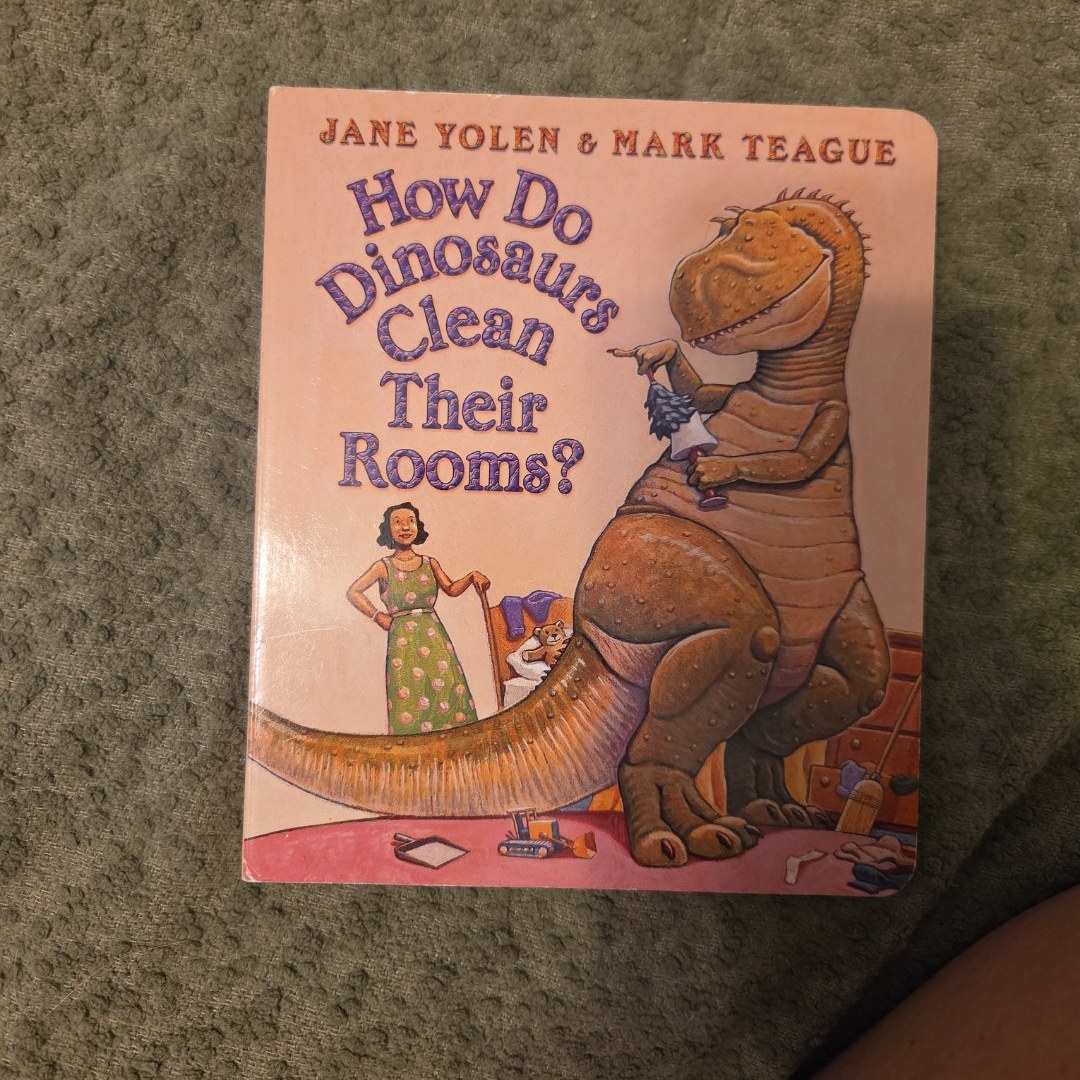 How Do Dinosaurs Clean Their Rooms?