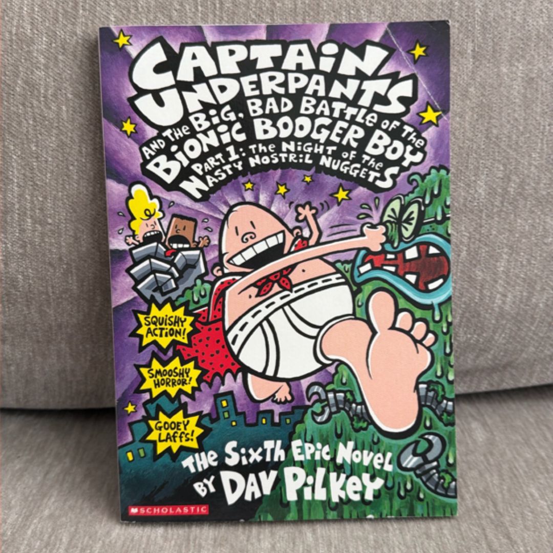 Captain Underpants and the Big, Bad Battle of the Bionic Booger Boy, Part 1