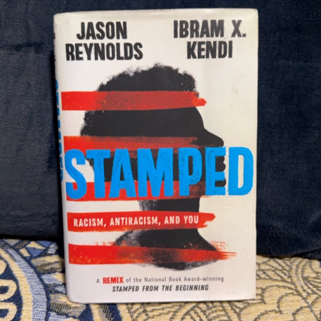 Stamped: Racism, Antiracism, and You