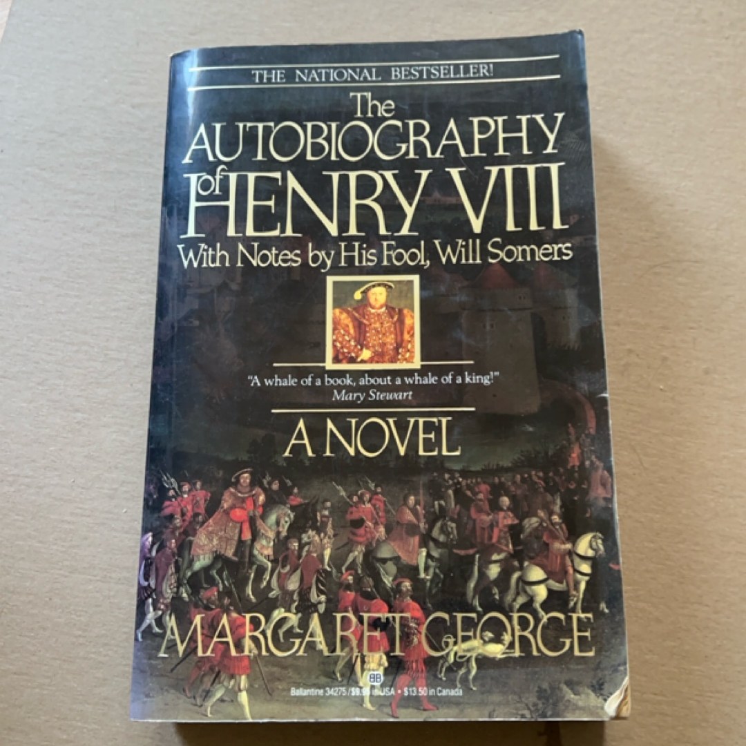 The Autobiography of Henry VIII