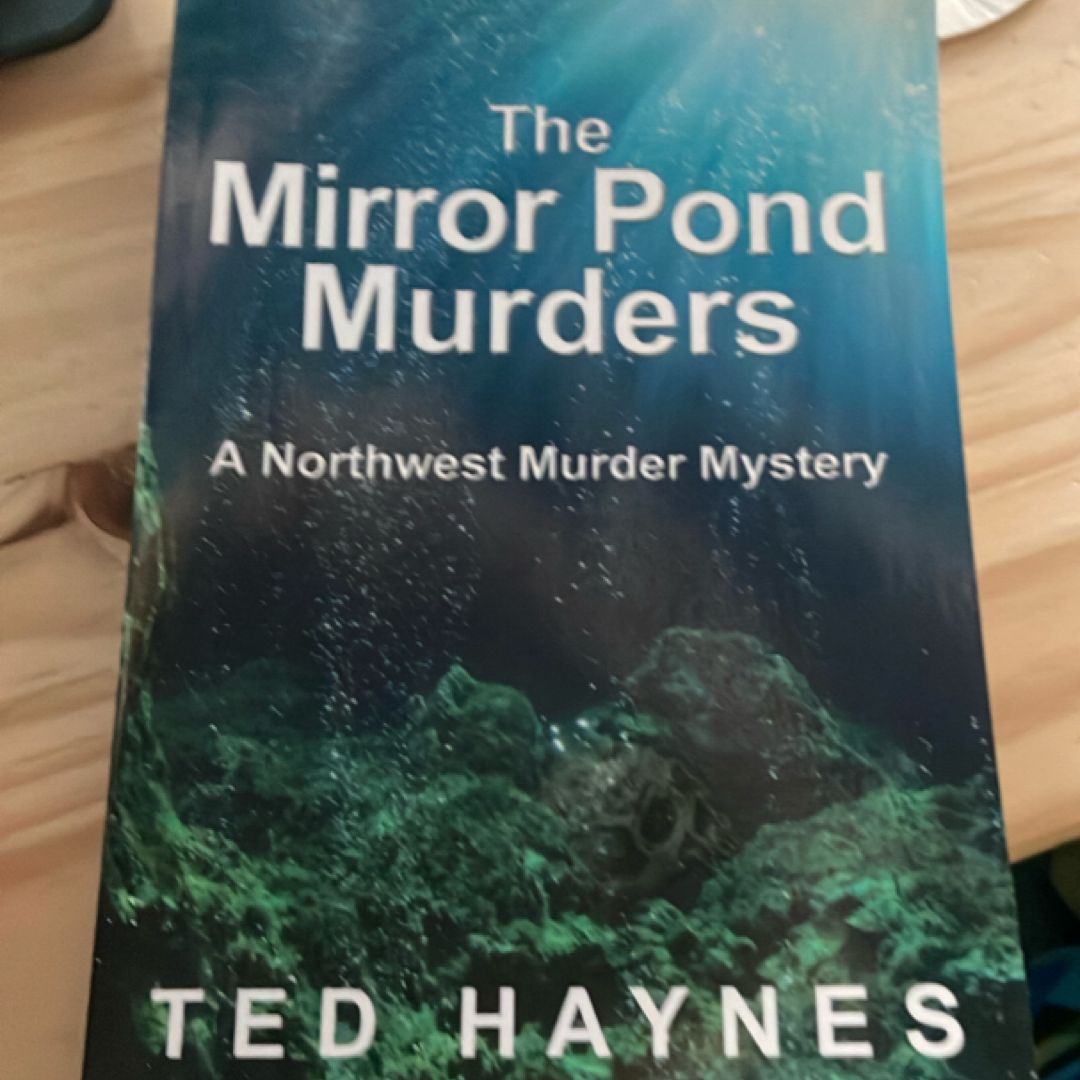 The Mirror Pond Murders