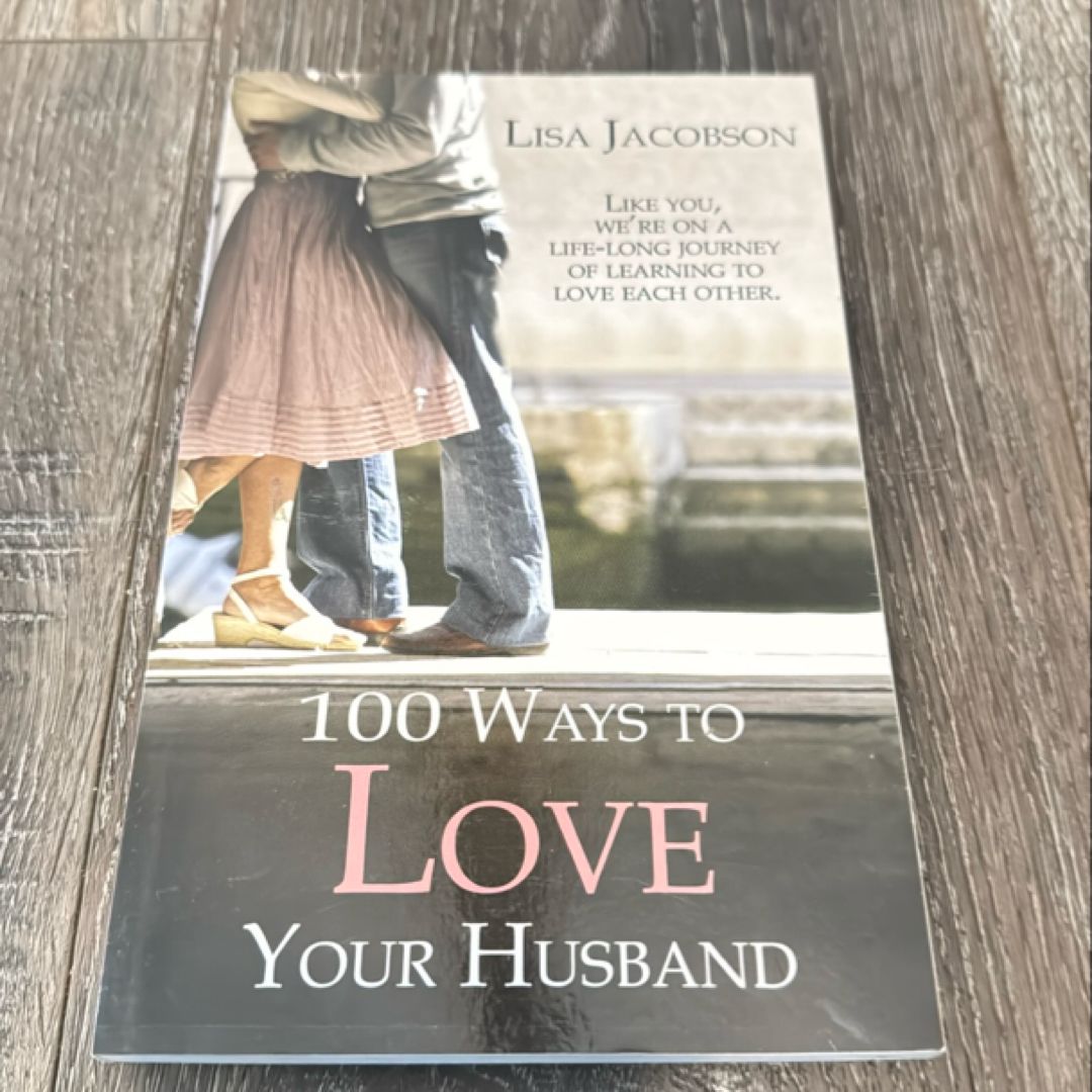 100 Ways to Love Your Husband