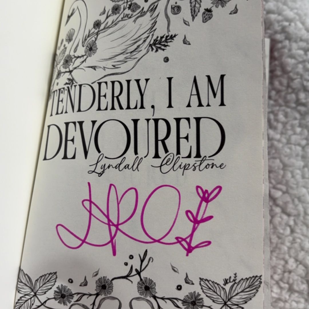 Tenderly, I Am Devoured