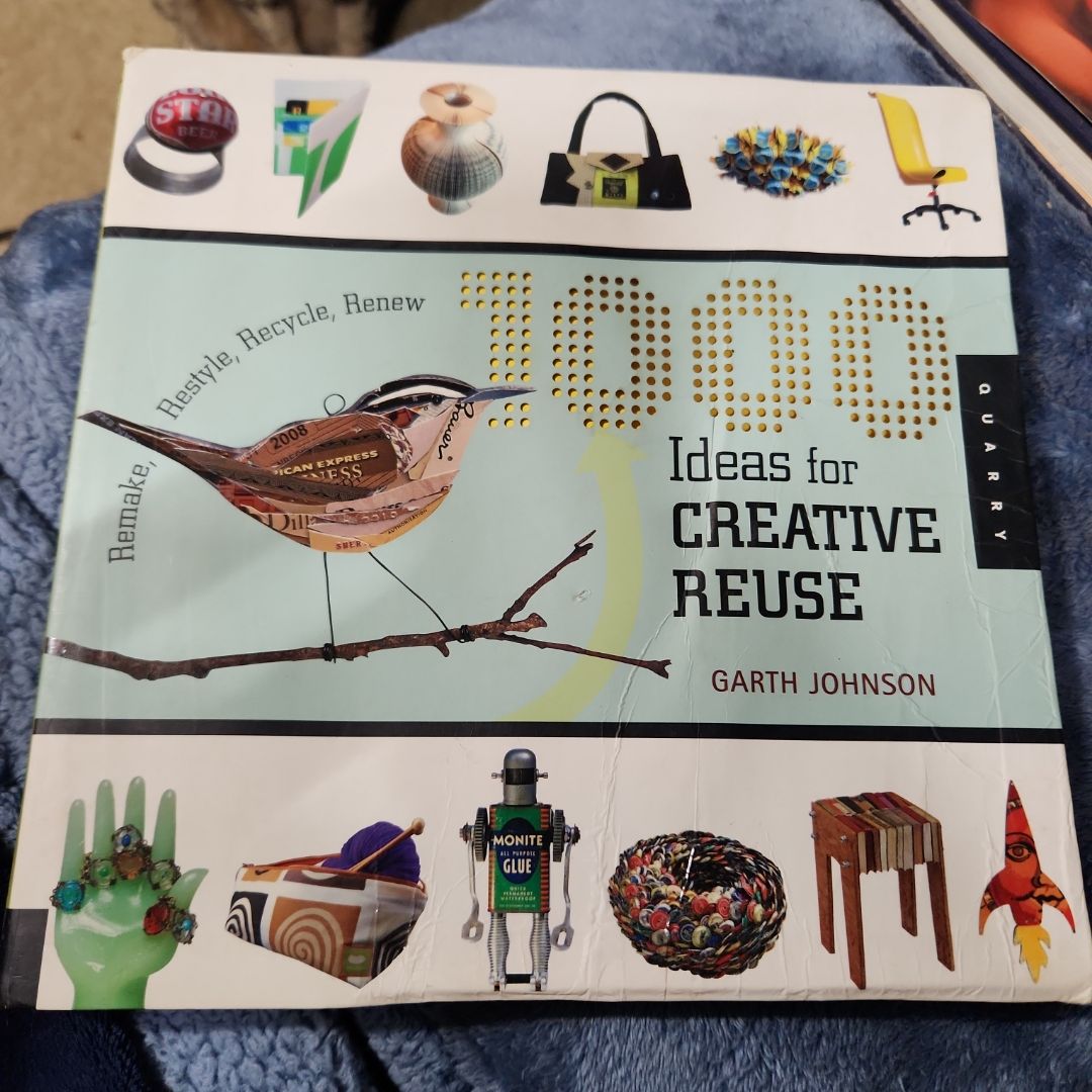 1000 Ideas for Creative Reuse