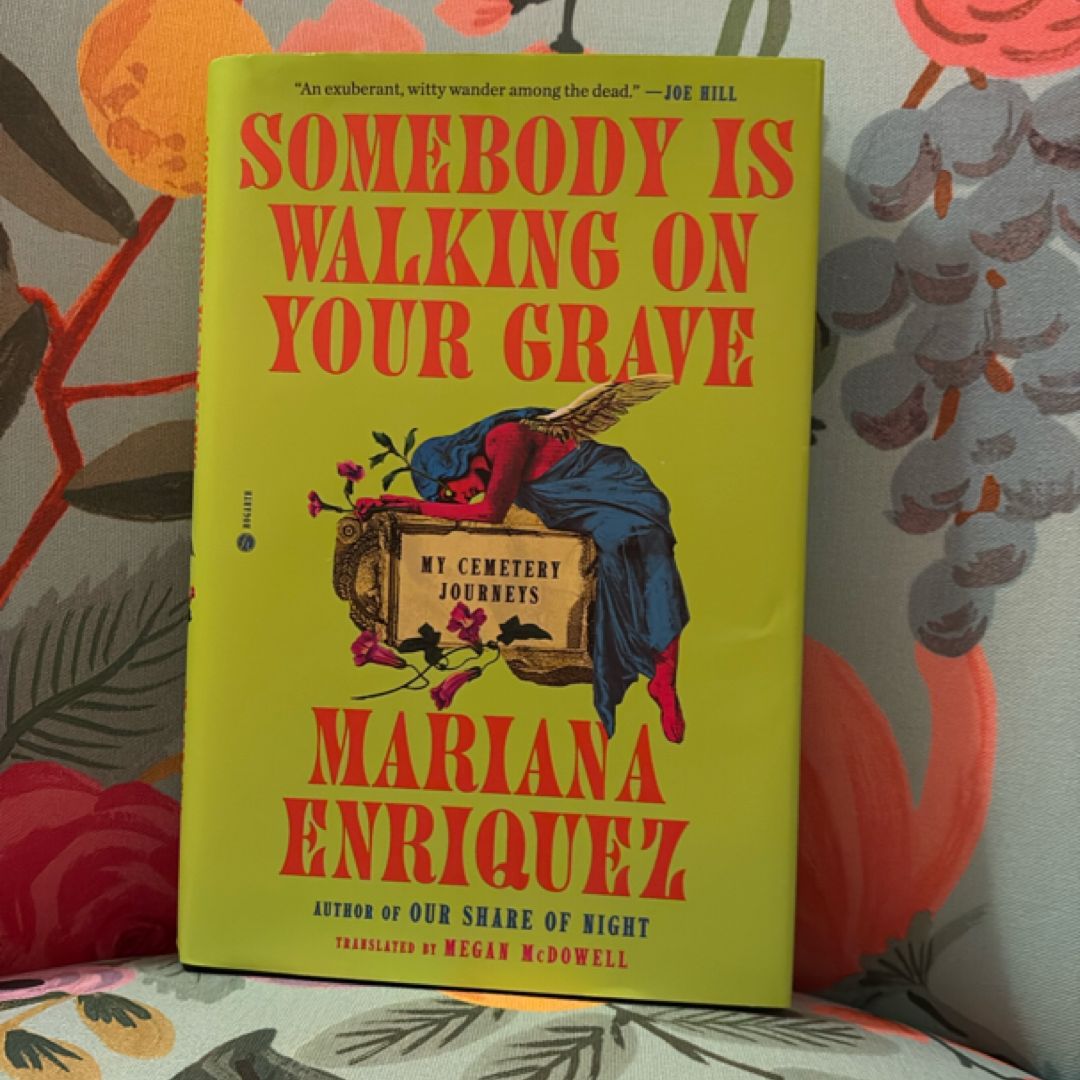 Somebody Is Walking on Your Grave
