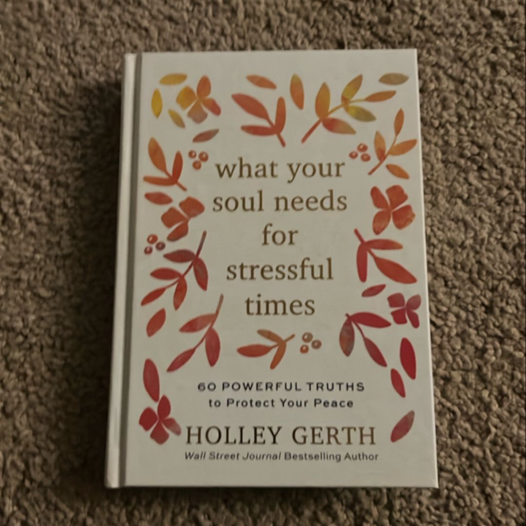 What Your Soul Needs for Stressful Times