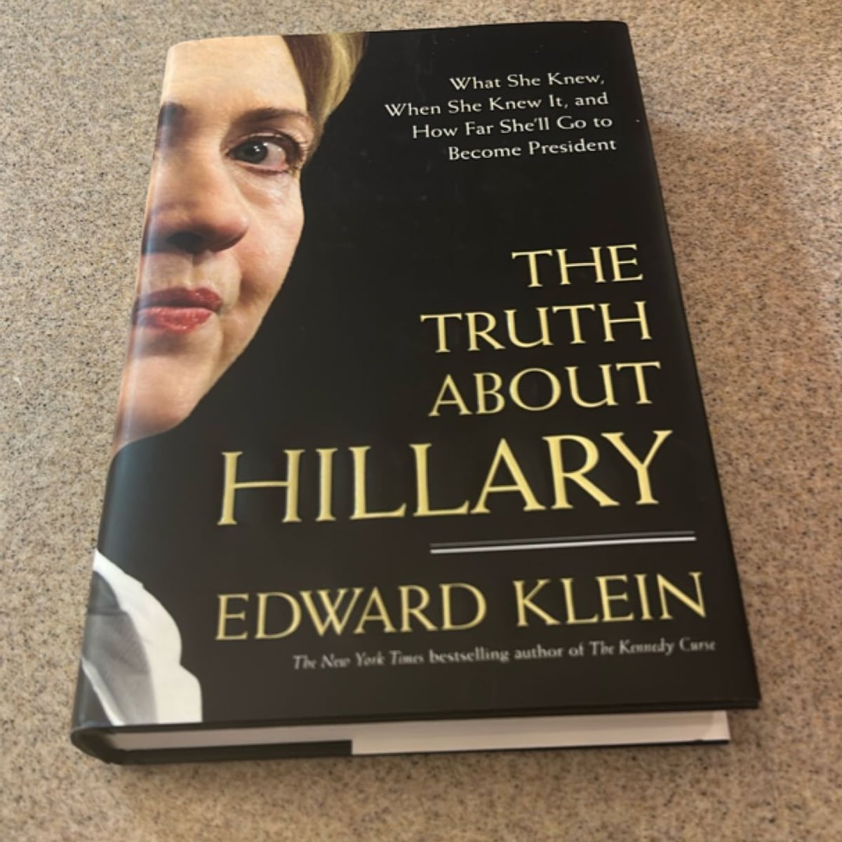 The Truth about Hillary by Edward Klein