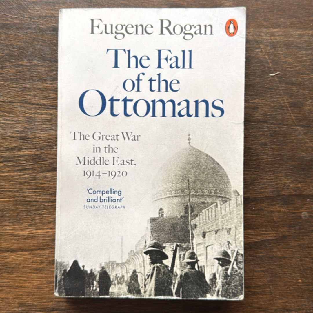 The Fall of the Ottomans
