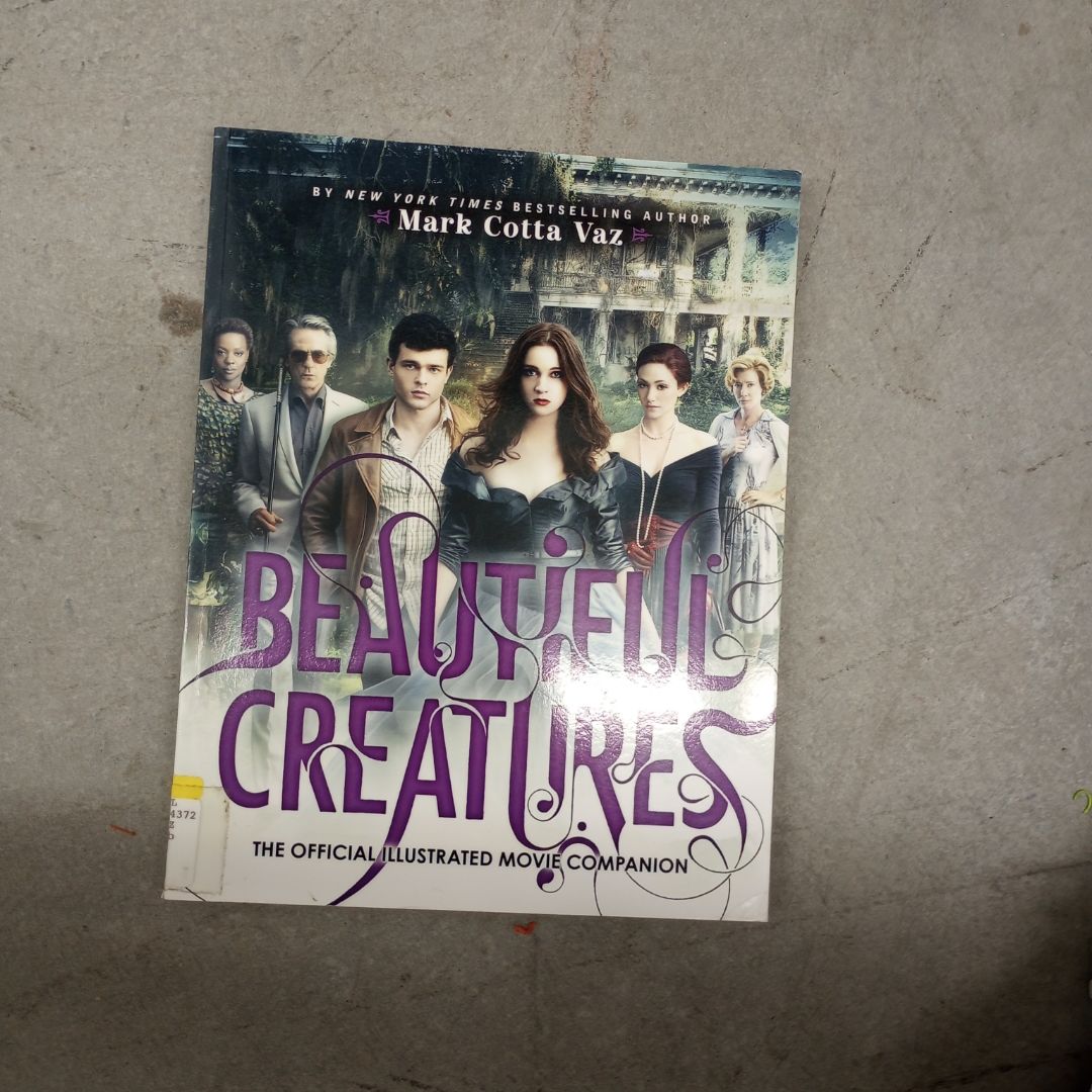 Beautiful Creatures the Official Illustrated Movie Companion