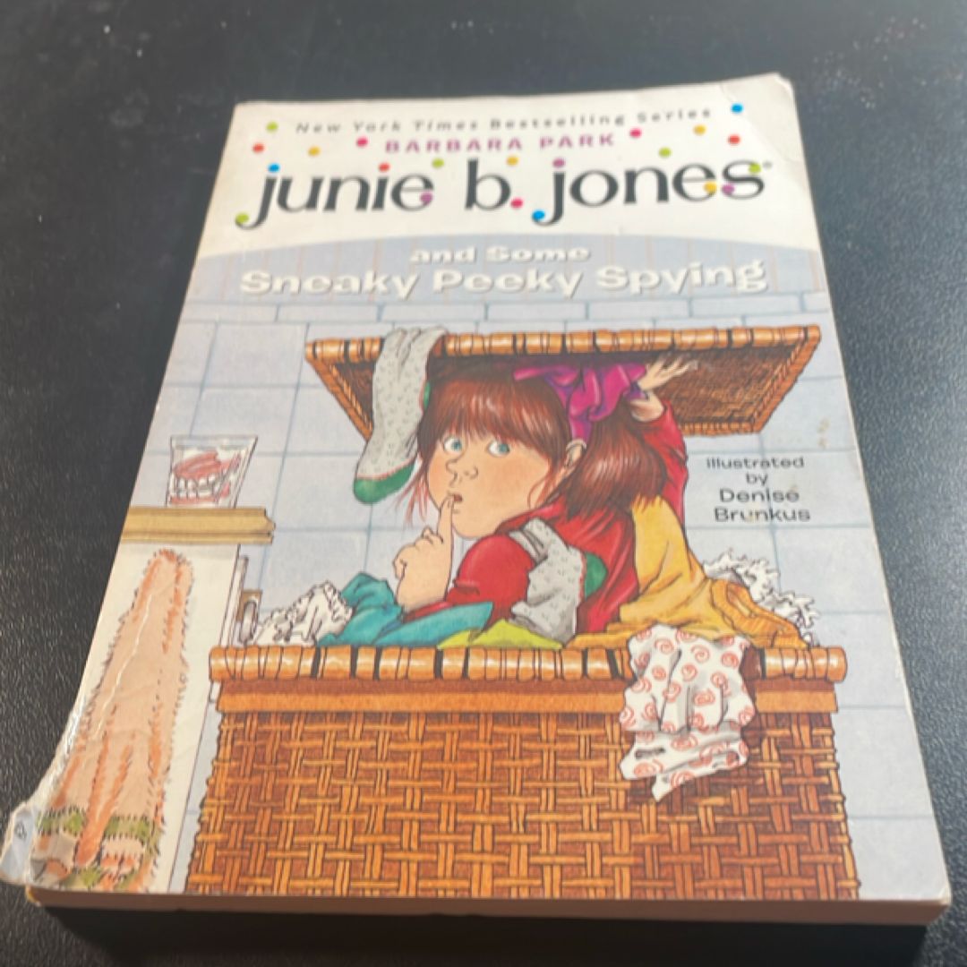 Junie B. Jones #4: Junie B. Jones and Some Sneaky Peeky Spying