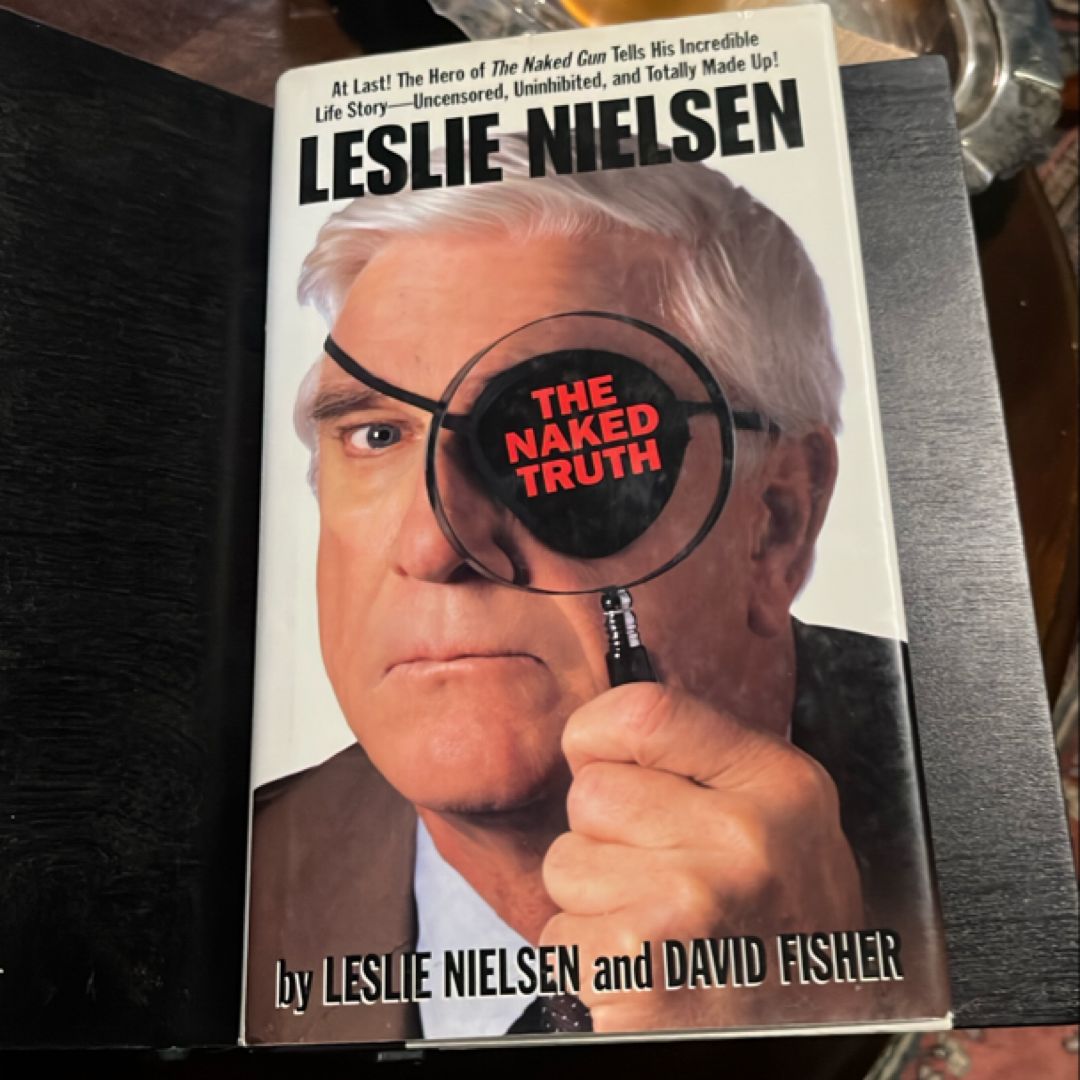 Leslie Nielsen's the Naked Truth