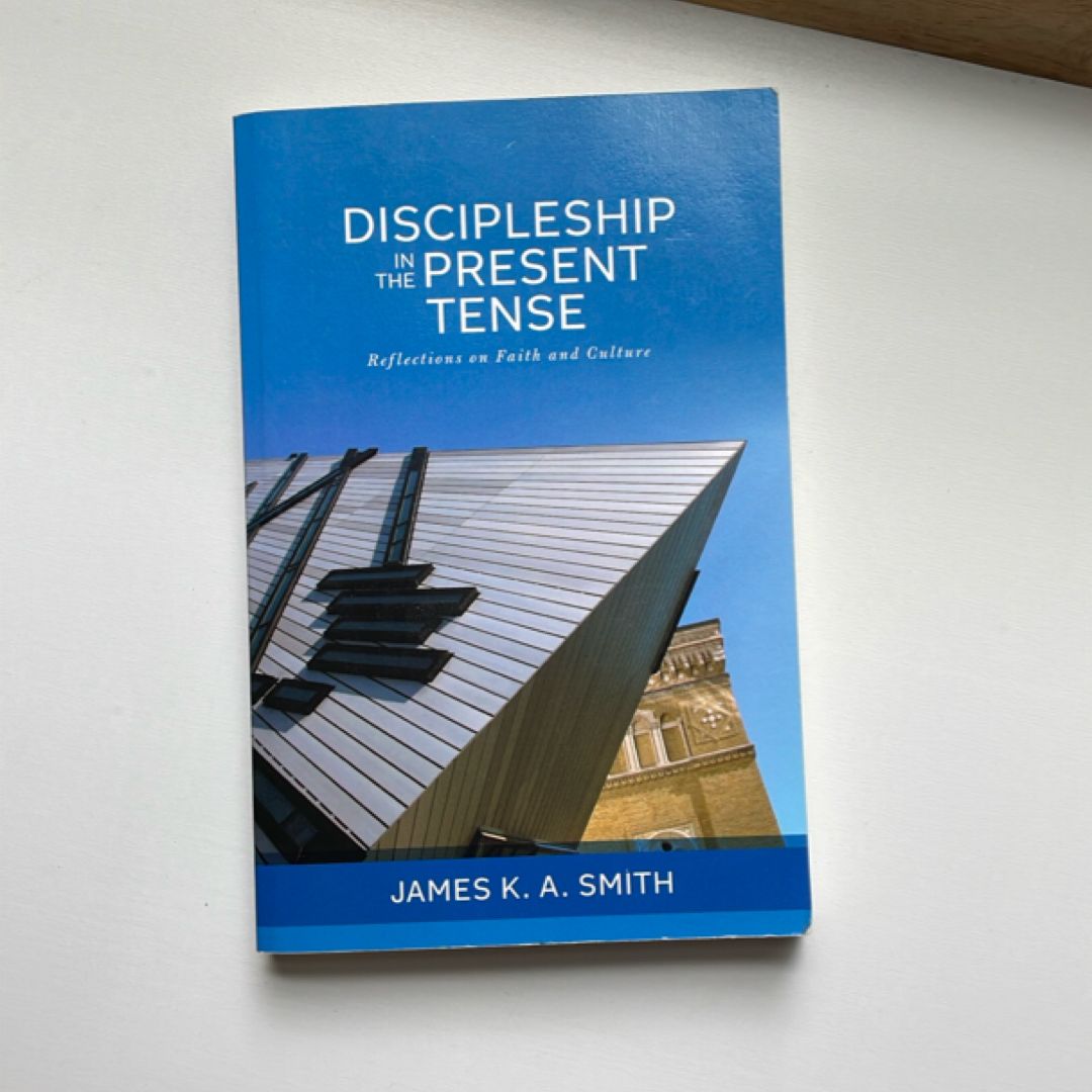 Discipleship in the Present Tense