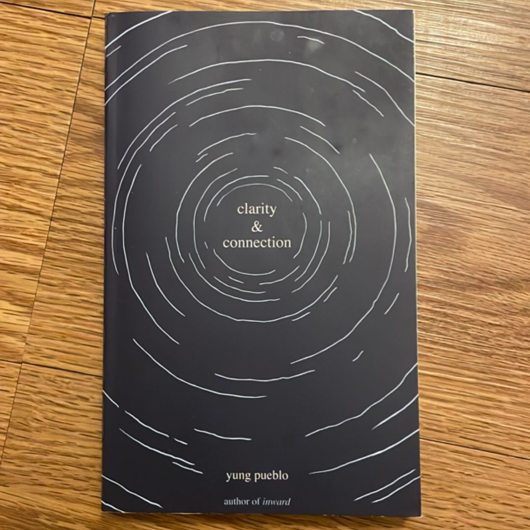 Clarity and Connection