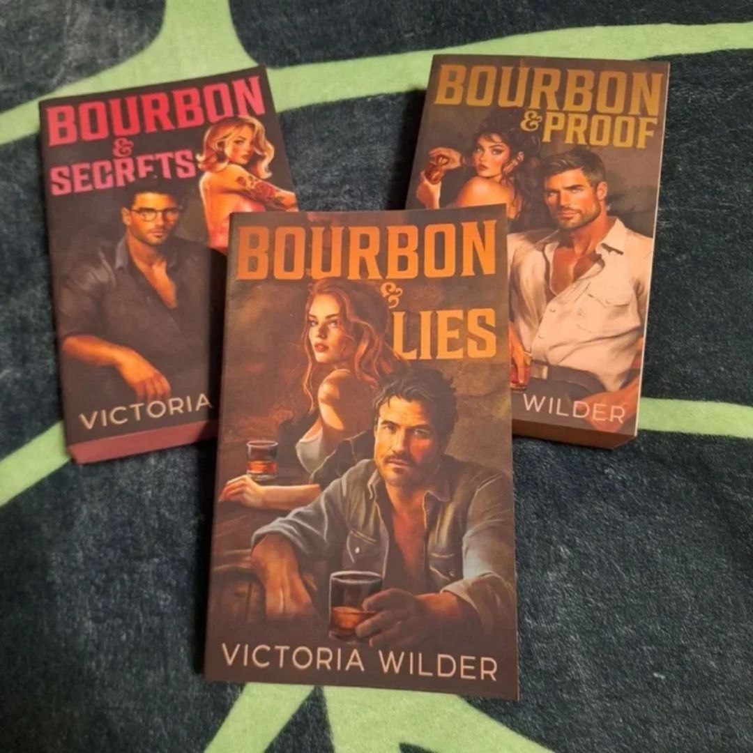 The Bourbon Boys Trilogy - Bourbon & Lies / Bourbon & Secrets / Bourbon & Proof