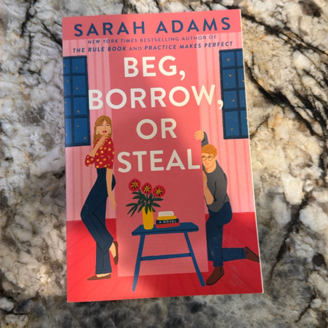 Beg, Borrow, or Steal