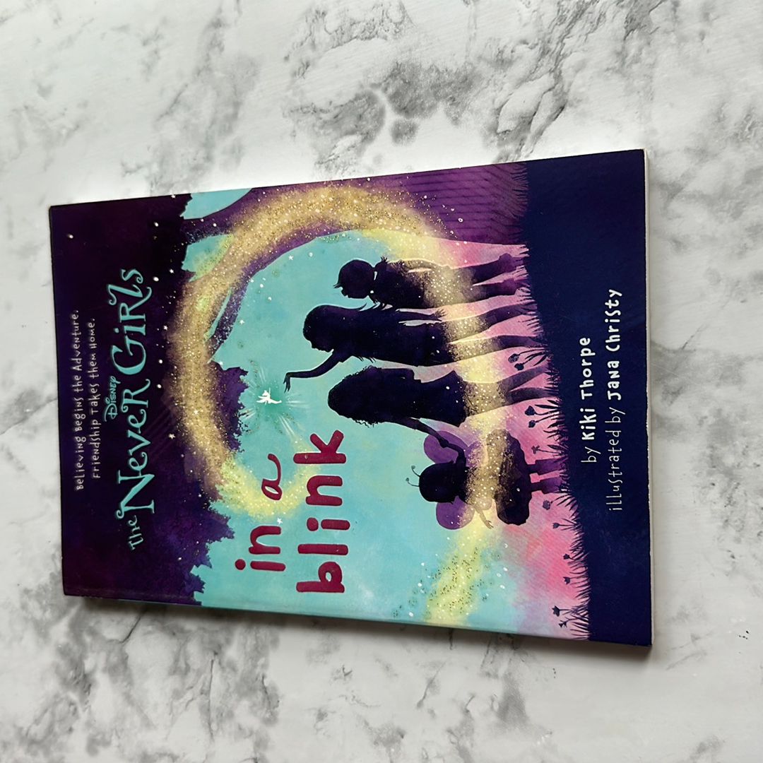 Never Girls #1: in a Blink (Disney: the Never Girls)