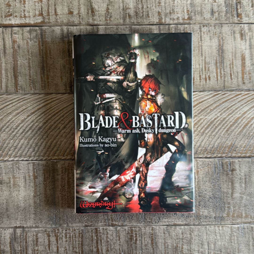 Blade and Bastard, Vol. 1 (light Novel)