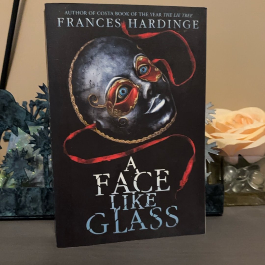 A Face Like Glass