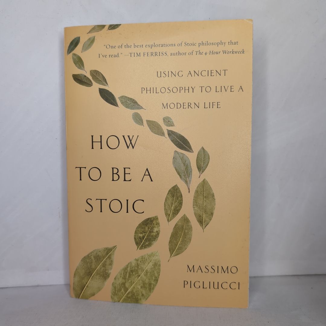 How to Be a Stoic