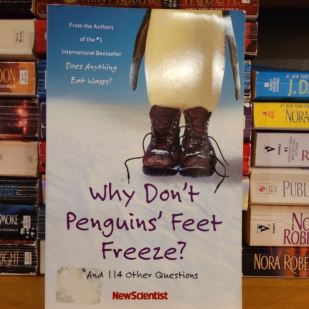 Why Don't Penguins' Feet Freeze?