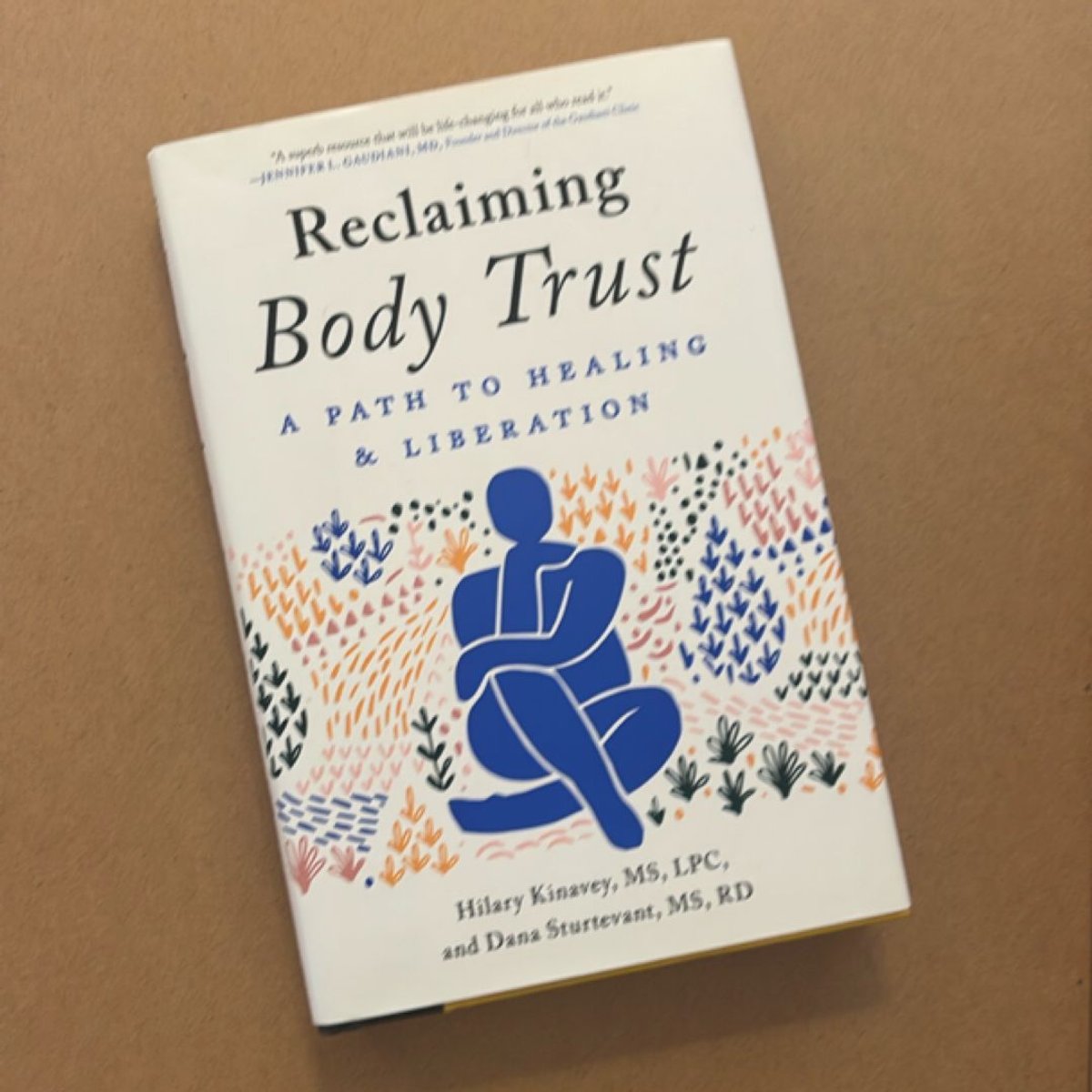 Reclaiming Body Trust by Hilary Kinavey, Dana Sturtevant
