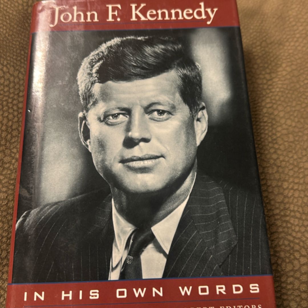 John F. Kennedy, in His Own Words