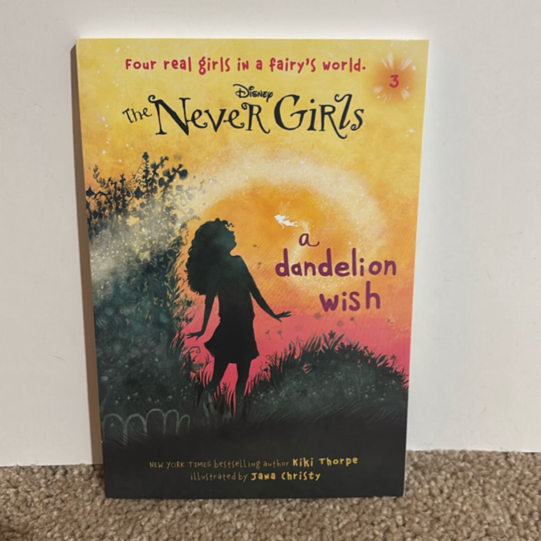 Never Girls #3: a Dandelion Wish (Disney: the Never Girls)