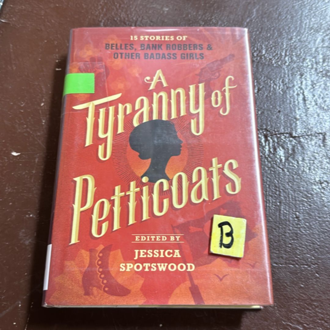 A Tyranny of Petticoats