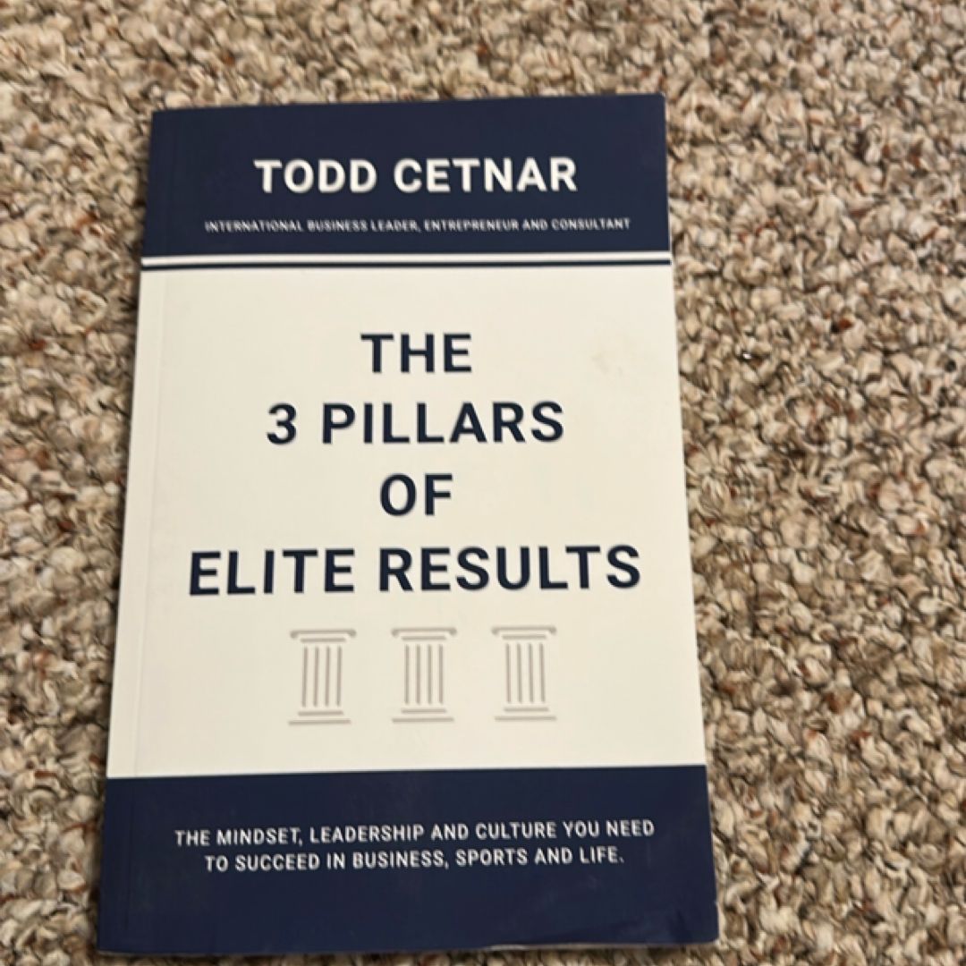 The 3 Pillars of Elite Results