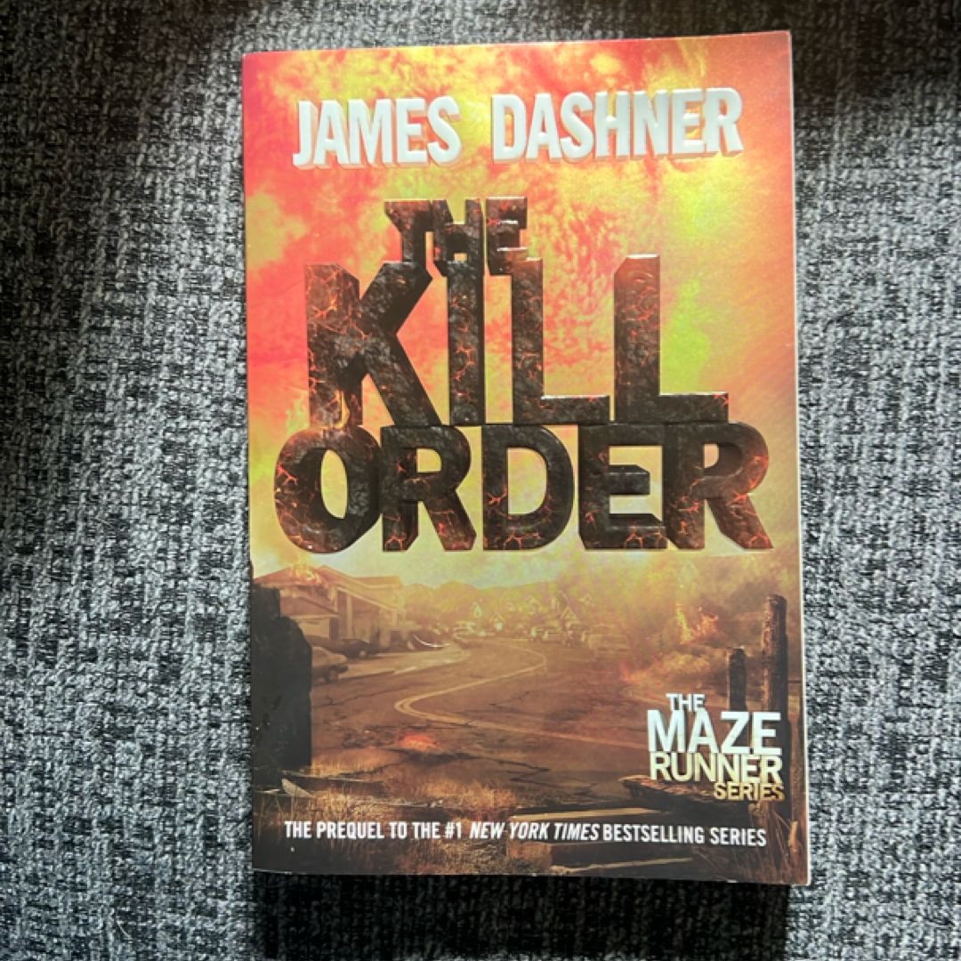 The Kill Order (Maze Runner, Book Four; Origin)