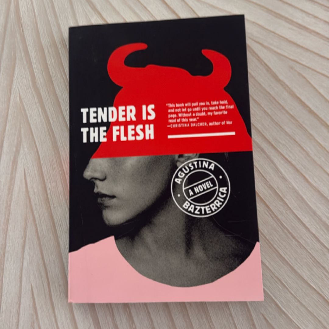 Tender Is the Flesh