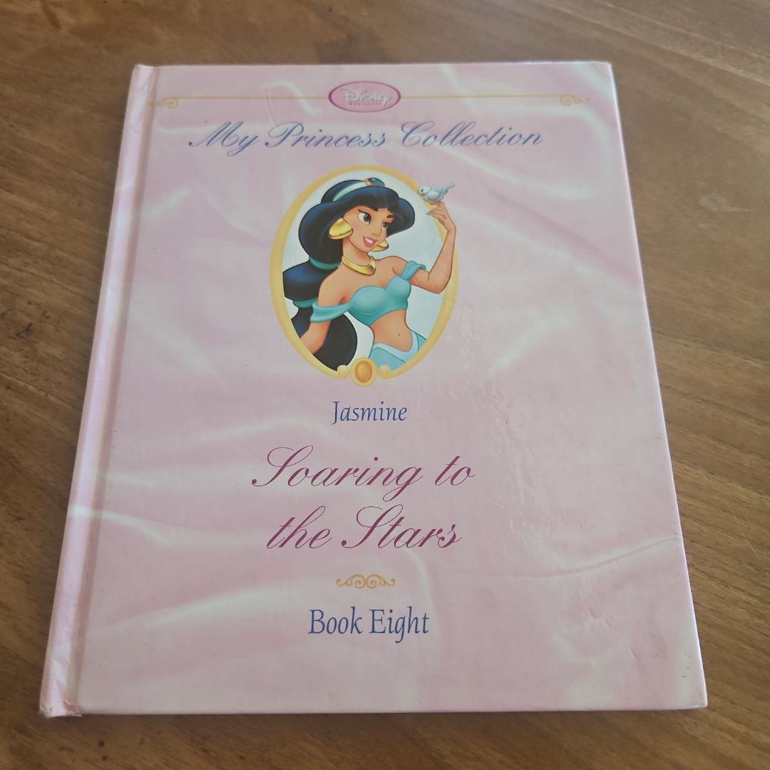 Disney Princess Collection Bk. 8 Jasmine: Soaring to the Stars