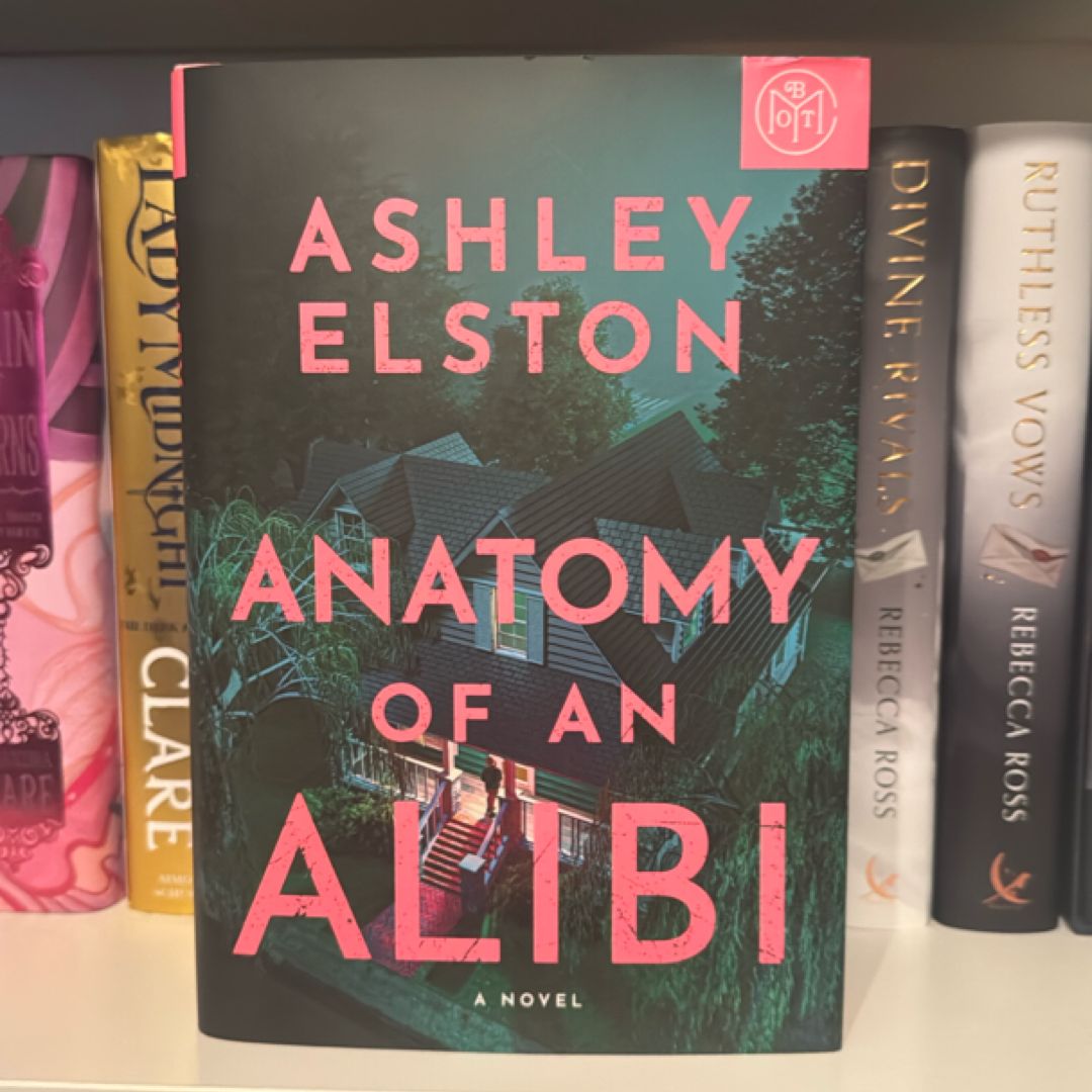 Anatomy of an Alibi by Ashley Elston, Hardcover | Pangobooks