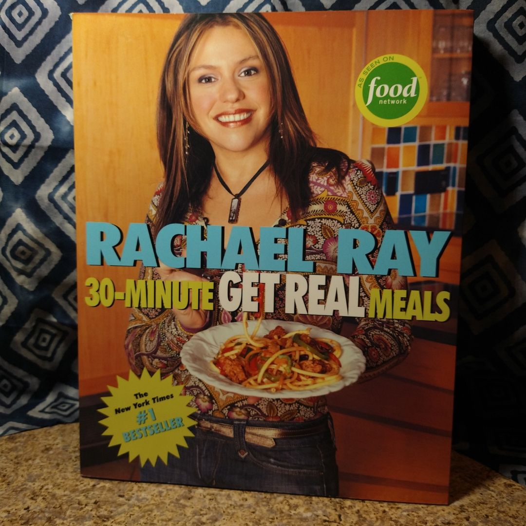 Rachael Ray's 30-Minute Get Real Meals