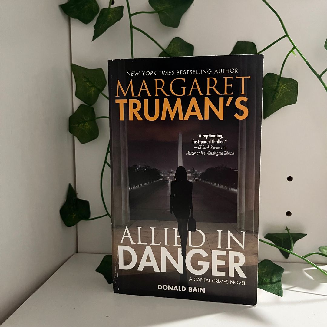 Margaret Truman's Allied in Danger by Margaret Truman, Donald Bain
